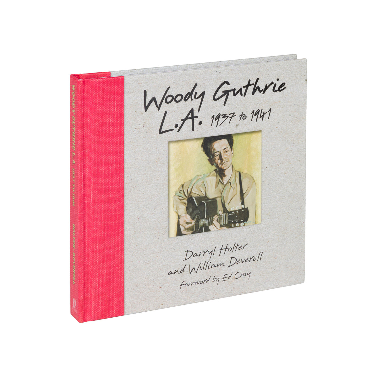 Book titled 'Woody Guthrie L.A. 1937 to 1941' with a red spine on a white background