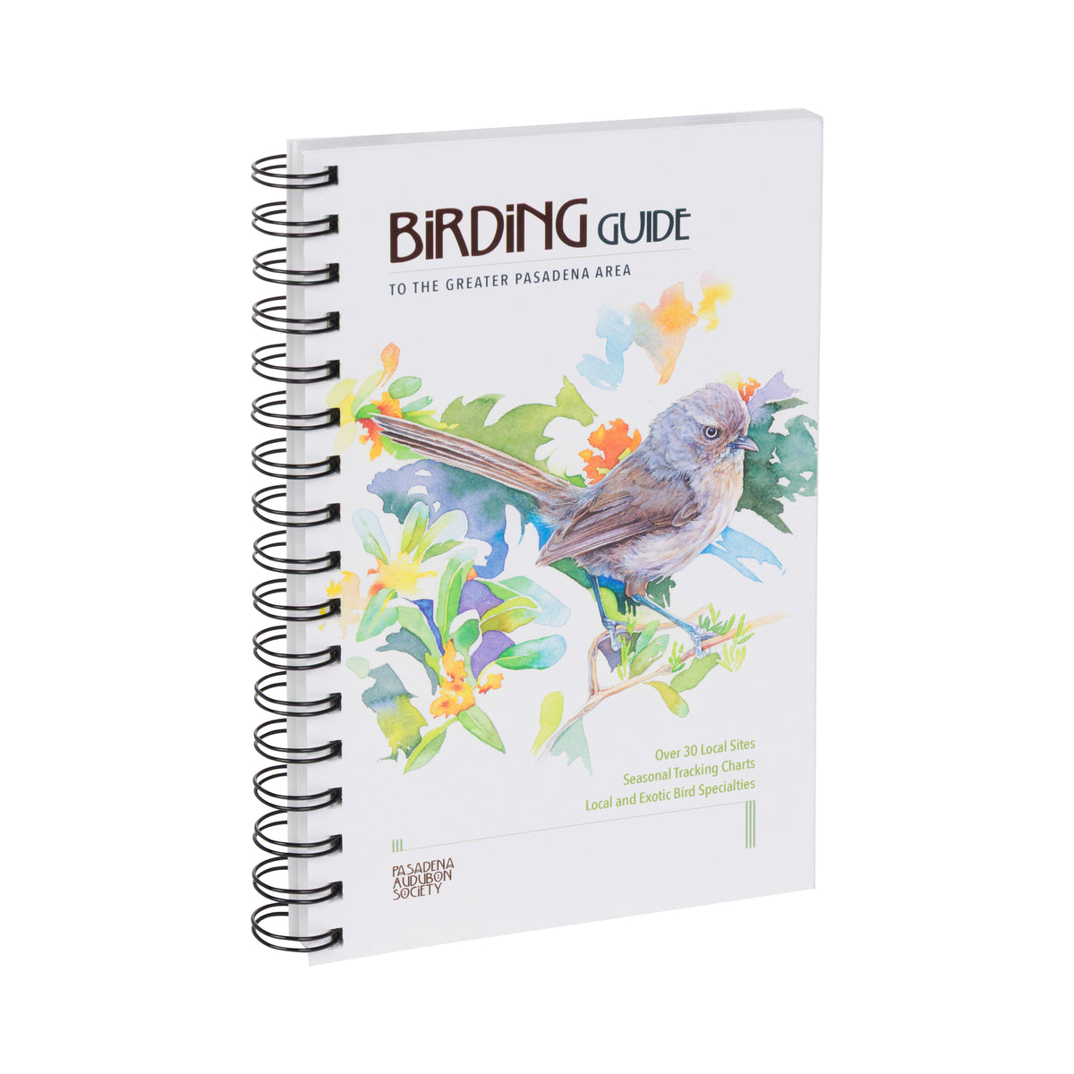 A spiral-bound birding guide notebook titled 'BIRDING GUIDE TO THE GREATER PASADINA AREA' with a watercolor illustration of a bird and colorful foliage on the cover, shown on a plain white background.