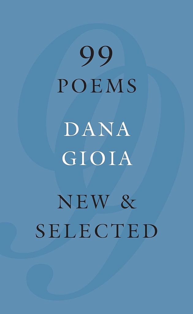 Dana Gioia's 99 Poems: New & Selected gathers work from across his career, including many remarkable new poems. Gioia has not arranged this selection chronologically but instead has organized it by theme in seven sections: Mystery, Place, Remembrance, Imagination, Stories, Songs, and Love. 208 pages Softcover
