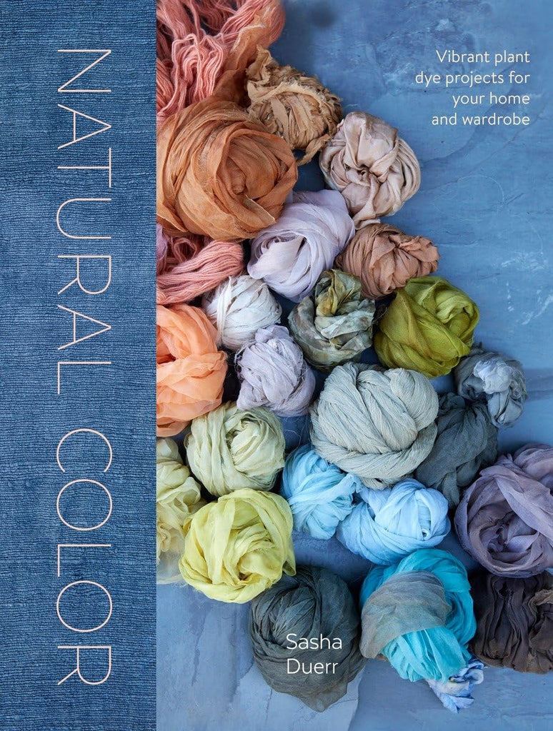 By Sasha Duerr, a book of seasonal projects for using the color spectrum derived from plants to naturally dye your clothing and home textiles. Natural Color is a guide to plant dyes, drawn from fruits, flowers, trees, and herbs. Using sustainable methods and artisanal techniques. 272 pages Hardcover