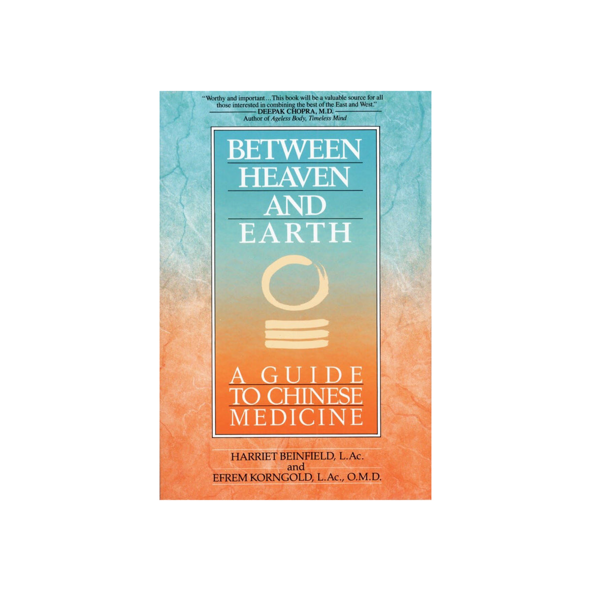 Book cover of 'Between Heaven and Earth: A Guide to Chinese Medicine' with a gradient design.