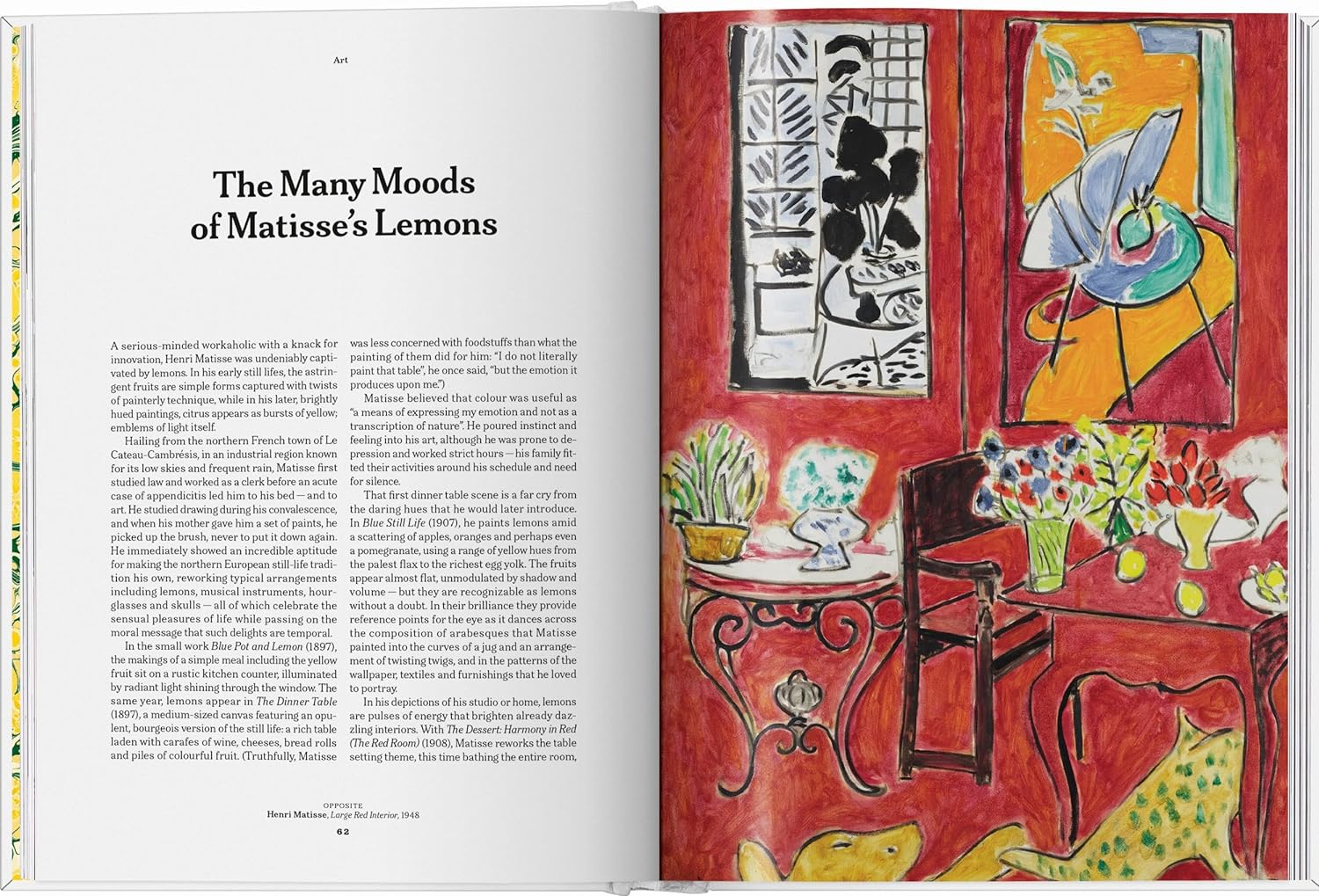 The lemon takes center stage in Taschen's collaboration with The Gourmand. The Gourmand explores its role as a literary device, and examines its representation of the American dream through lemonade stands. The lemon captivates and inspired visionaries like Picasso, Matisse, and Warhol. 272 pages Hardcover