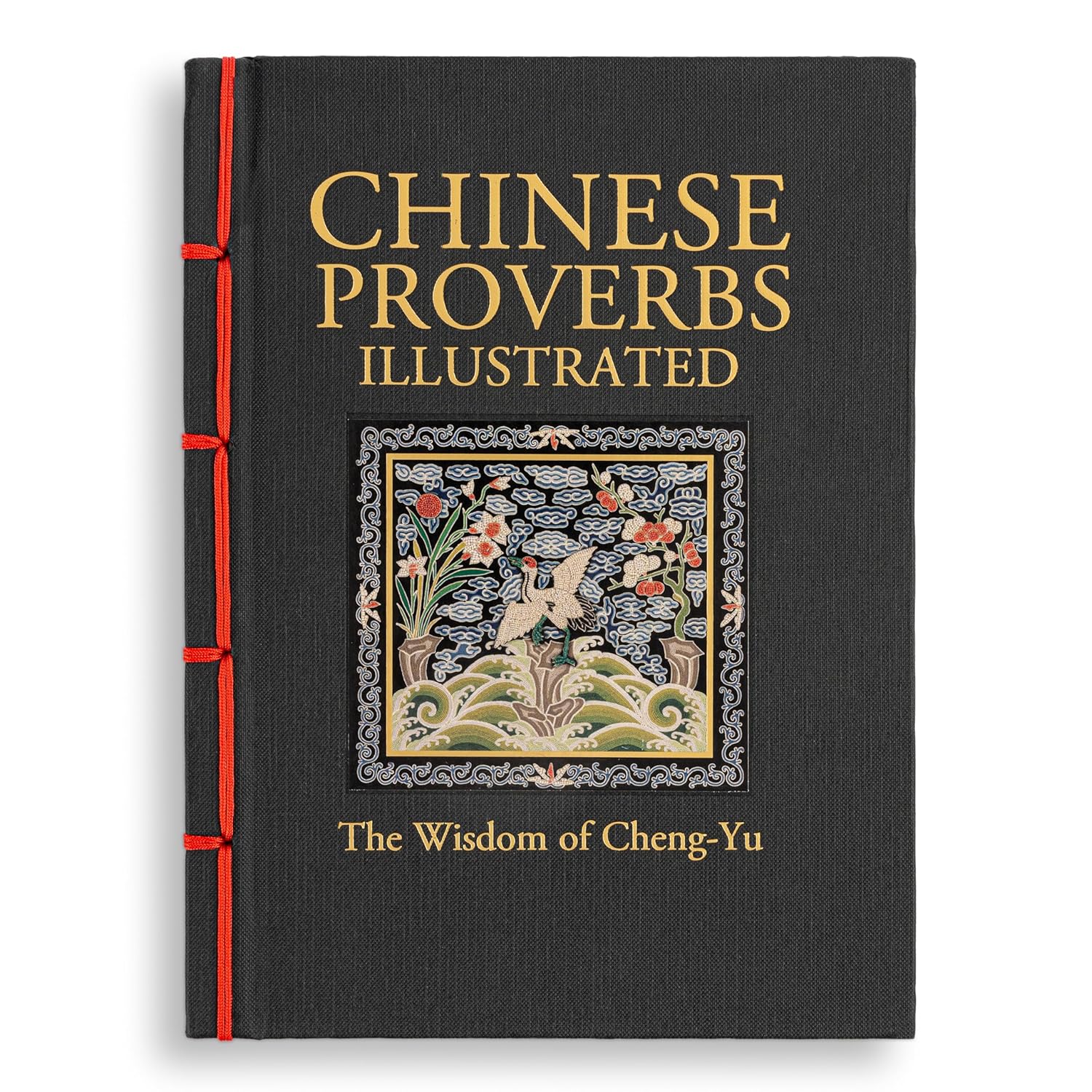 The cover of 'Chinese Proverbs Illustrated' book featuring a black background with gold text, a red decorative element, and a framed ornate illustration of floral patterns.