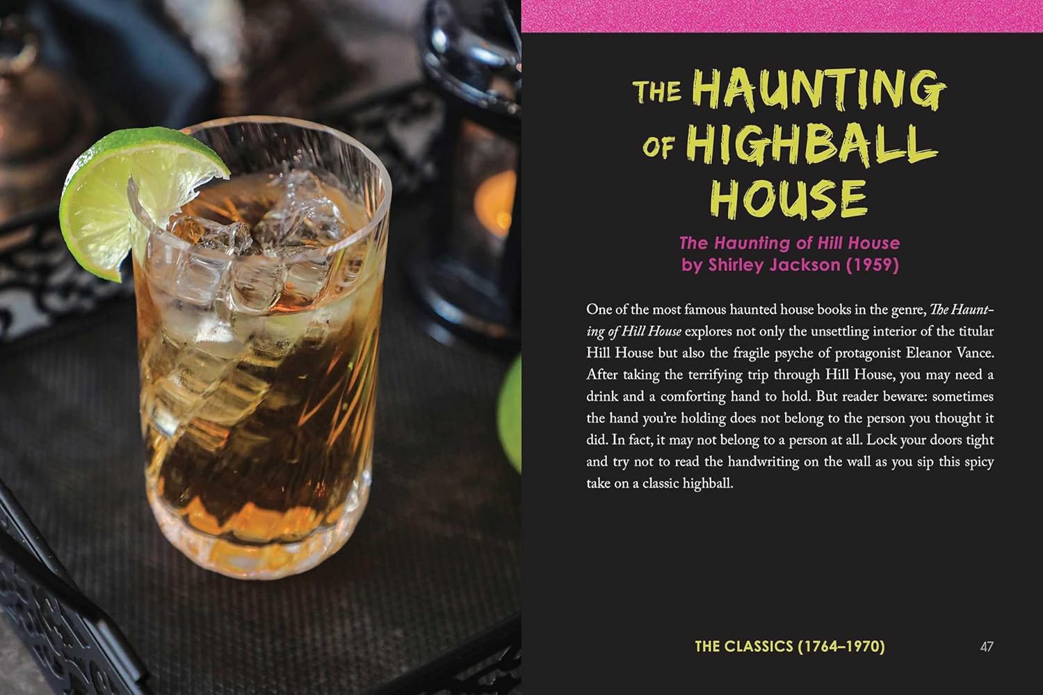 This spooky cocktail recipe book evokes Halloween paired with your favorite spirit! Inspired by tales like Mary Shelley's Frankenstein and Washington Irving's The Legend of Sleepy Hollow, you'll be ready to bartend for your Halloween party with loads of hair-raising and spine-tingling cocktails. Hardcover 176 pages