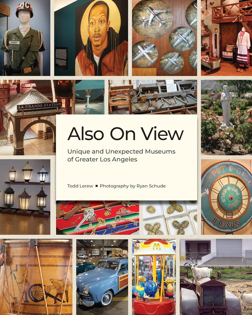 Also on View: Unique and Unexpected Museums of Greater Los Angeles shines a light on an incredible wealth of stories that lie just beyond the well-beaten path. “For those who love to wander through the corridors of culture and history, this book is an essential guide to the vibrant and wonderfully eclectic museum landscape that makes Los Angeles truly one-of-a-kind.”