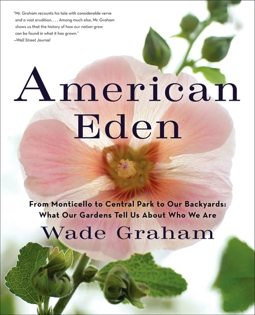 Ross King, author of Brunelleschi's Dome Garden designer and historian Wade Graham offer a unique vision of the story of America in this riveting exploration of the nation’s gardens and the visionaries behind them.