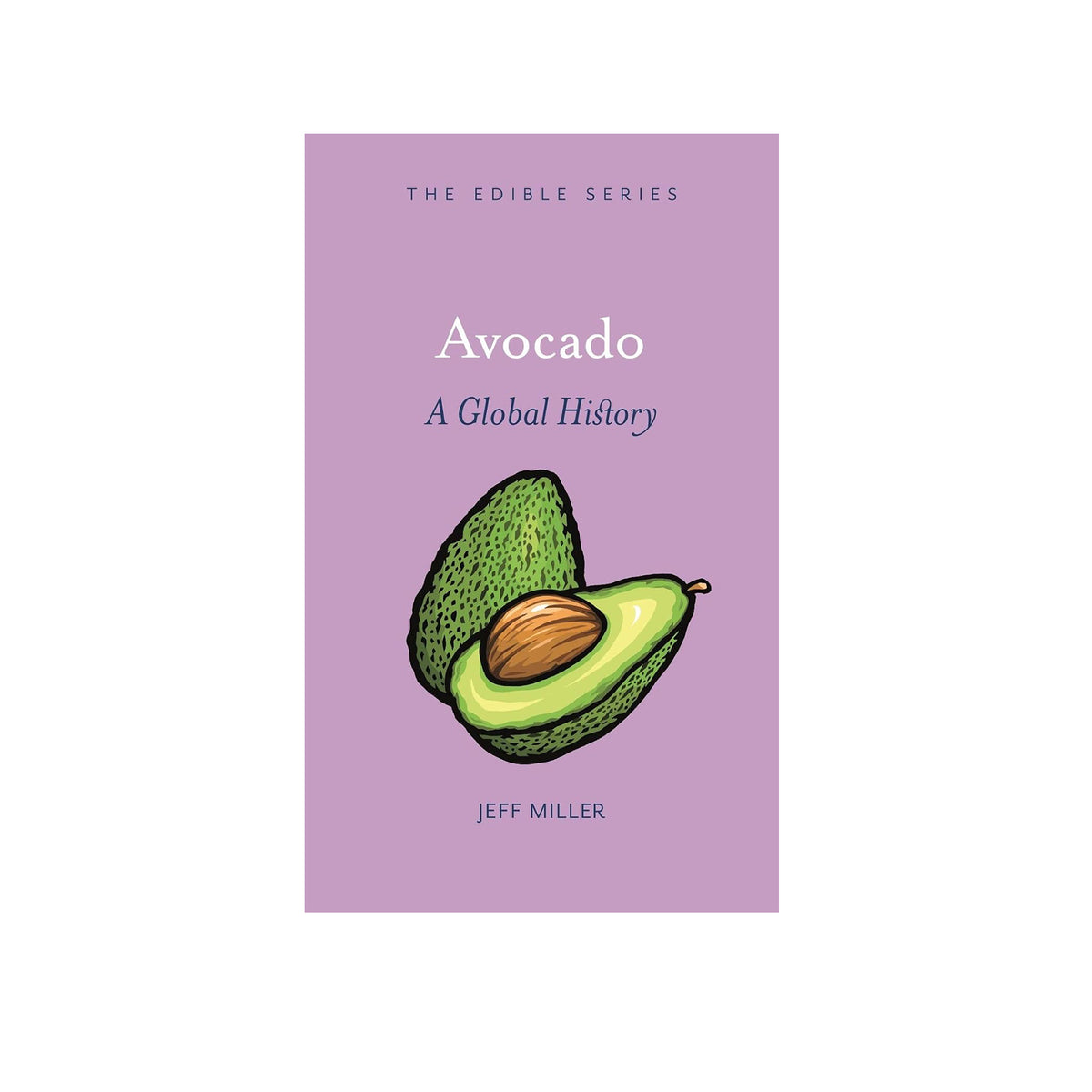 Book cover of 'Avocado: A Global History' by Jeff Miller on a purple background