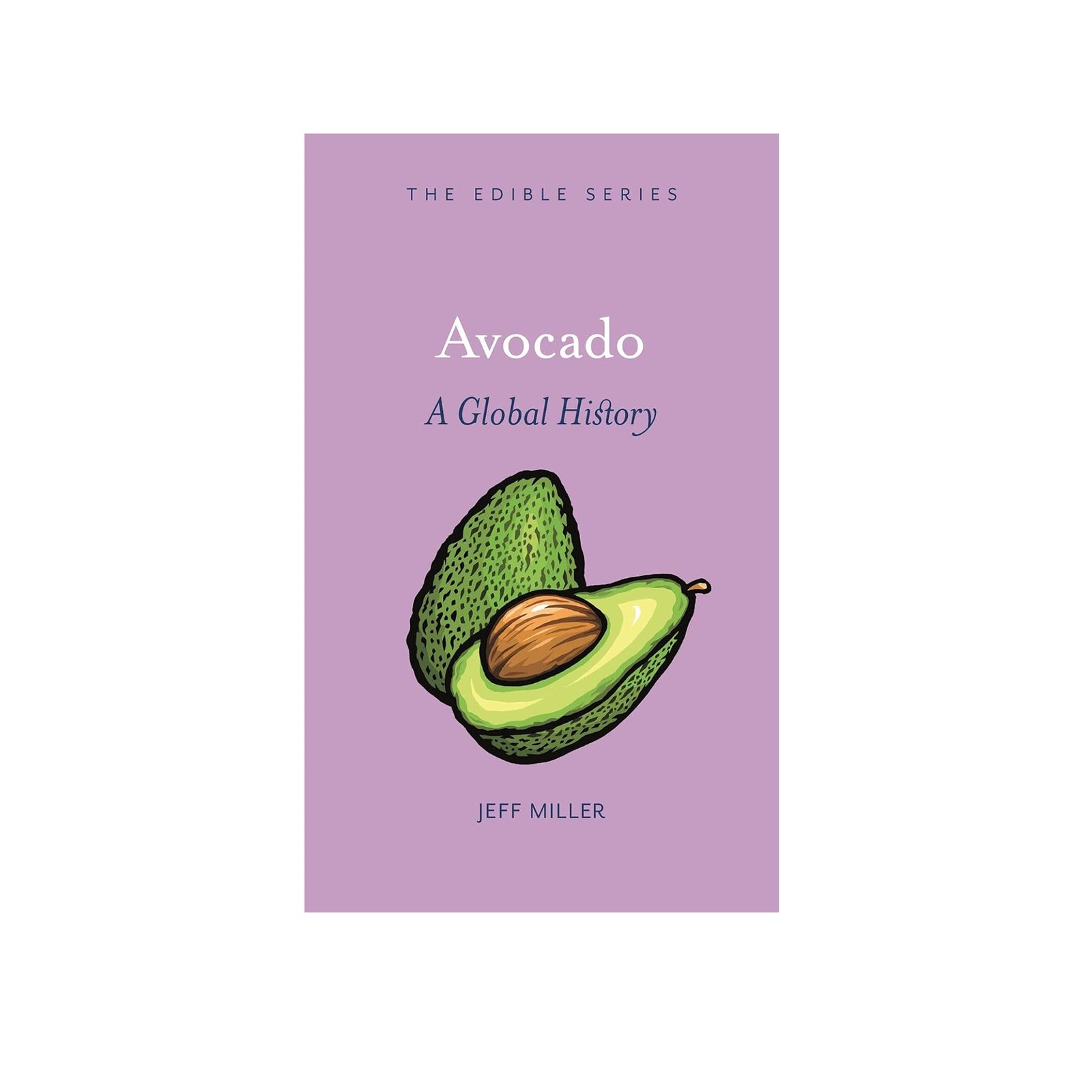 Book cover of 'Avocado: A Global History' by Jeff Miller on a purple background