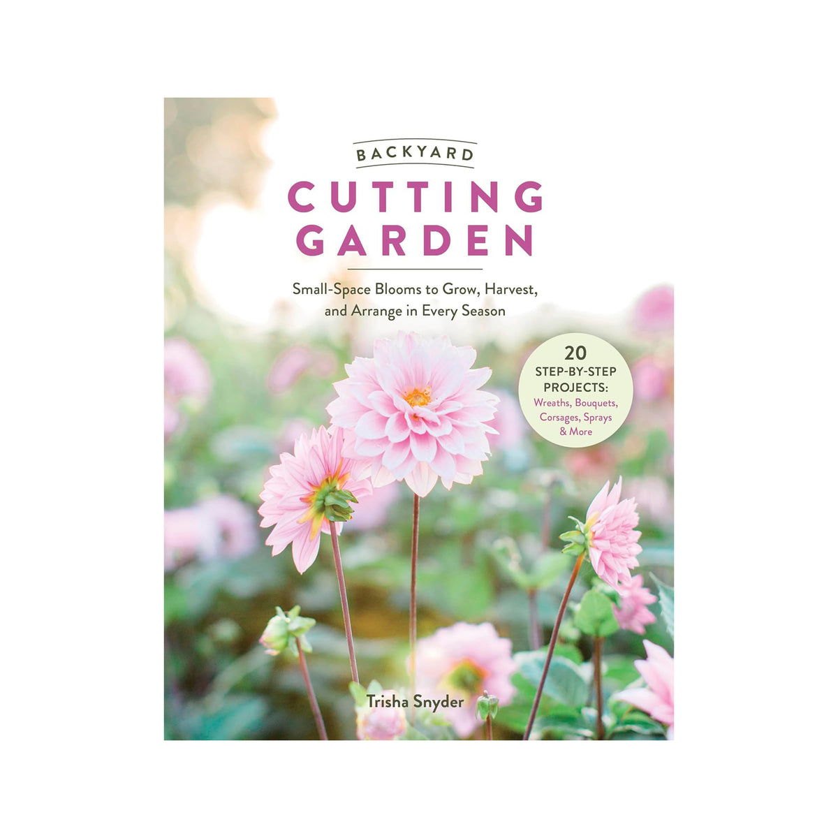 Book cover of 'Backyard Cutting Garden' with pink flowers on a white background