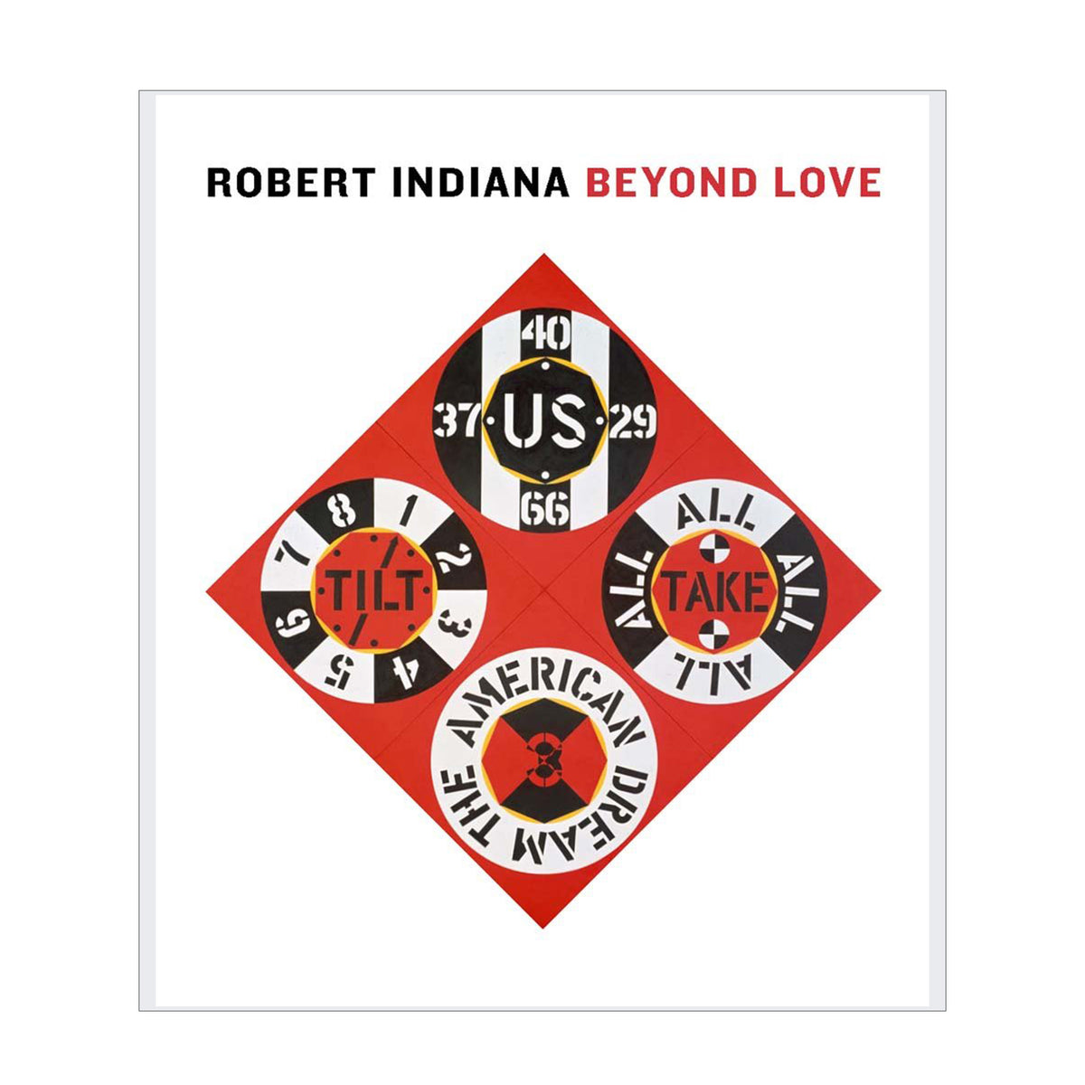 Artistic design with geometric shapes and text, featuring the name Robert Indiana and the title 'Beyond Love'.