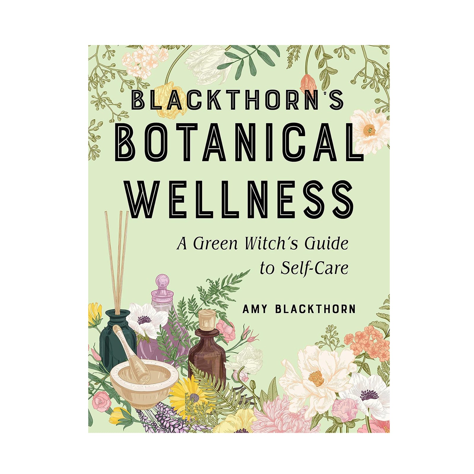 Book cover of 'Blackthorn's Botanical Wellness' with floral and herbal illustrations on a light green background.