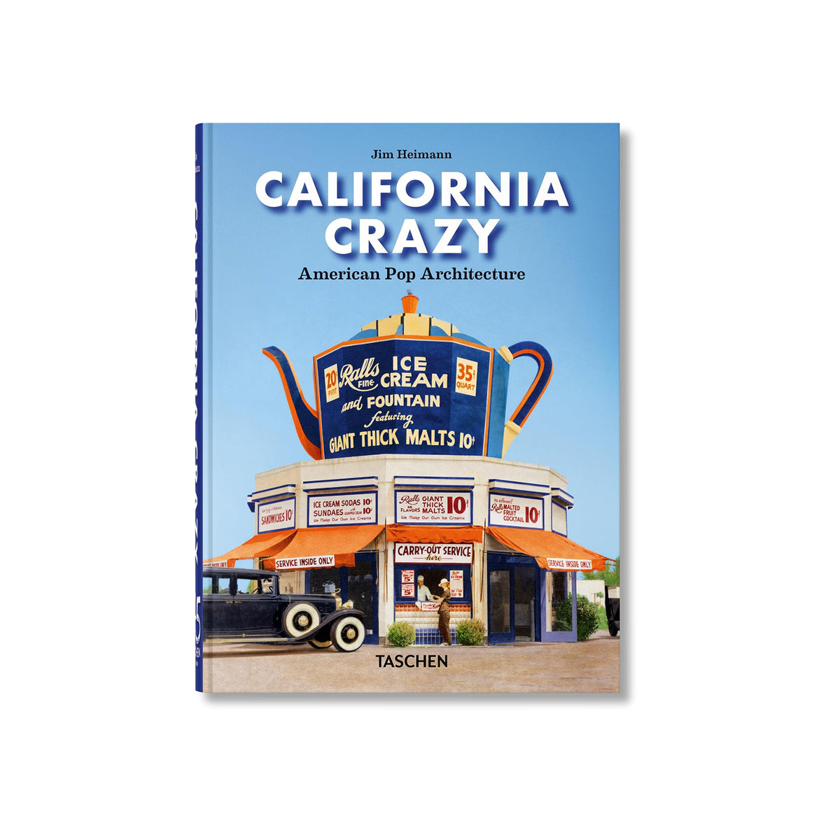 Book cover of 'California Crazy' by Jim Heimann with a vintage ice cream shop illustration on a white background.