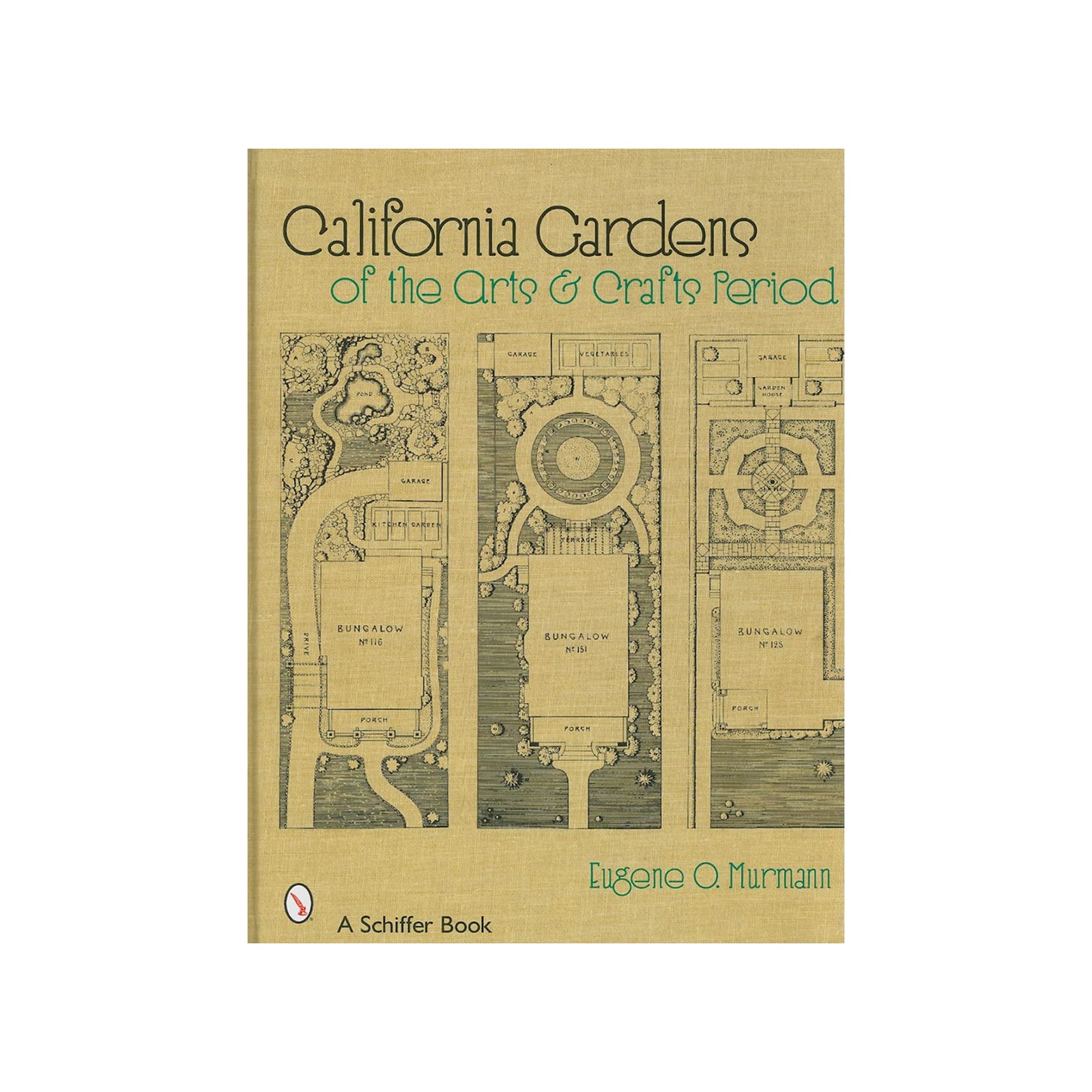 Book cover of 'California Gardens of the Arts & Crafts Period' with architectural plans on a beige background.