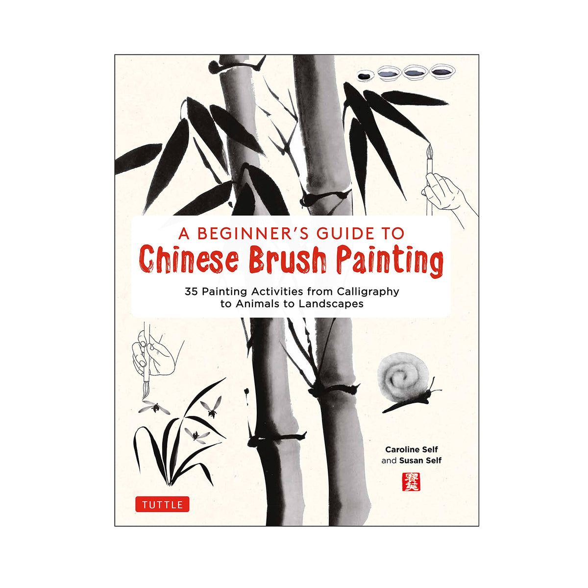 Book cover of 'A Beginner's Guide to Chinese Brush Painting' with bamboo illustration and calligraphy.