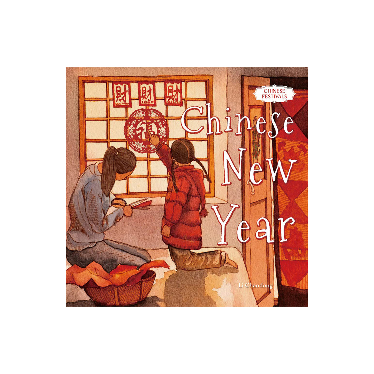 Book cover of 'Chinese New Year' with two children decorating a window.