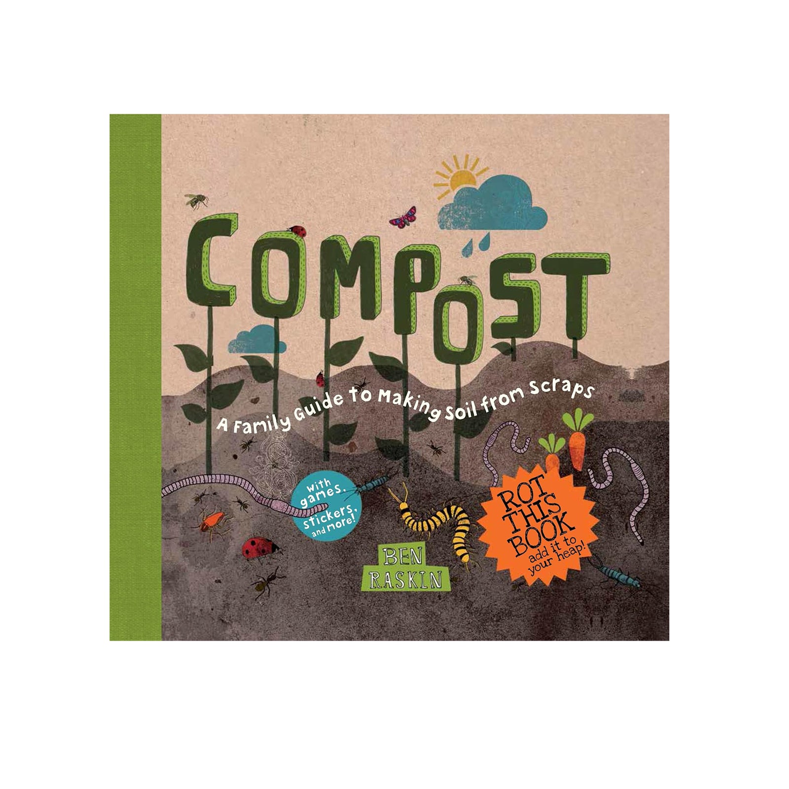  Teach your kids that composting is fun with this funky guide that takes you from the nitty-gritty of compost composition and care to Worms and Ladders, a fresh take on a traditional board game. Find out the rules for setting up your very own Worm Lovers' Society, learn all about the garden-to-plate cycle together, and get your family's feet firmly set on the road to a planet-friendly lifestyle.