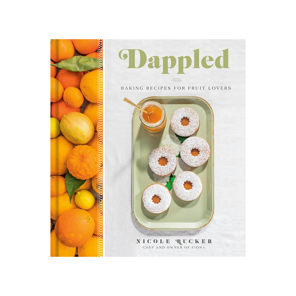 DAPPLED: BAKING RECIPES FOR FRUIT LOVERS