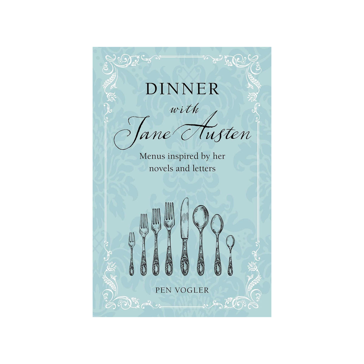 Book cover of 'Dinner with Jane Austen' featuring illustrations of cutlery on a light blue background.