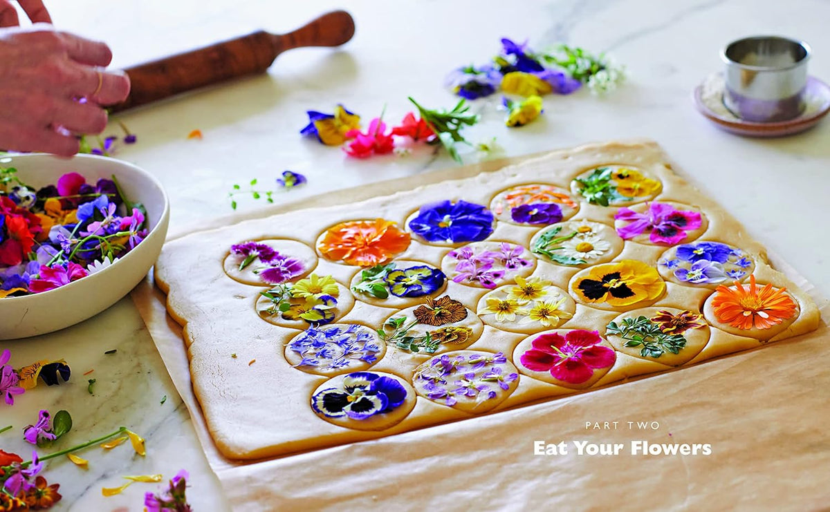 EAT YOUR FLOWERS: A COOKBOOK