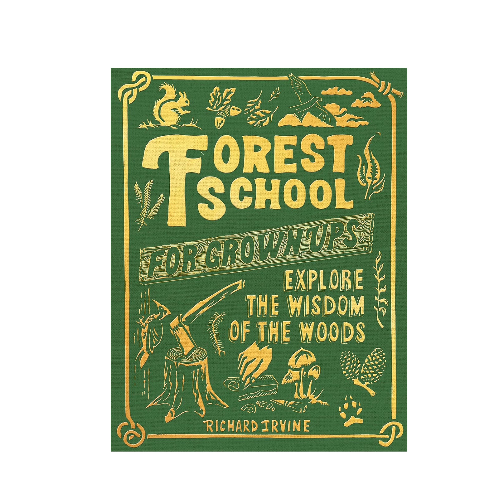 Book cover of 'Forest School for Grown-ups' with nature-themed illustrations on a green background.