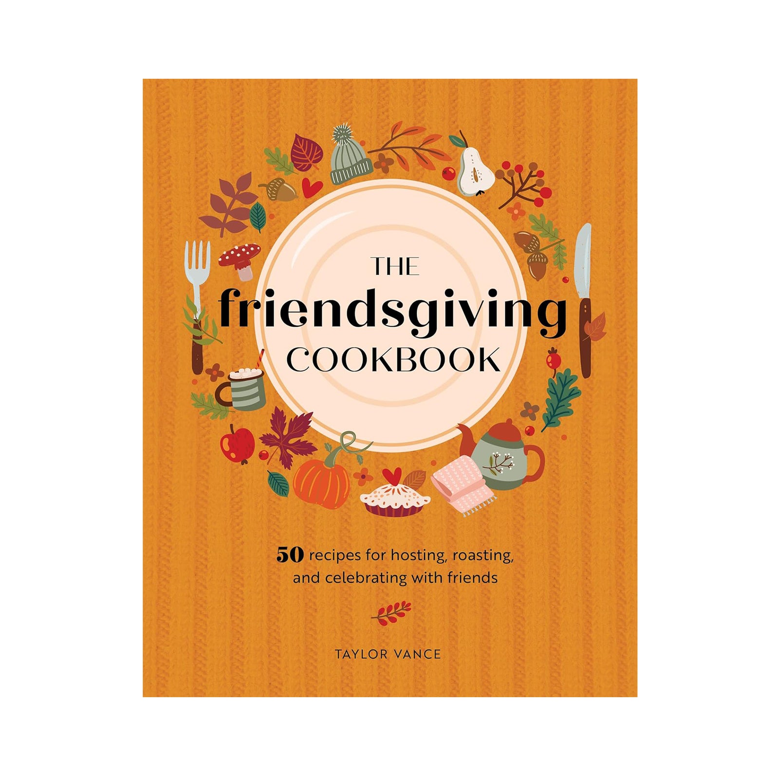 Cookbook cover of 'The Friendsgiving Cookbook' with autumn-themed illustrations on an orange background.