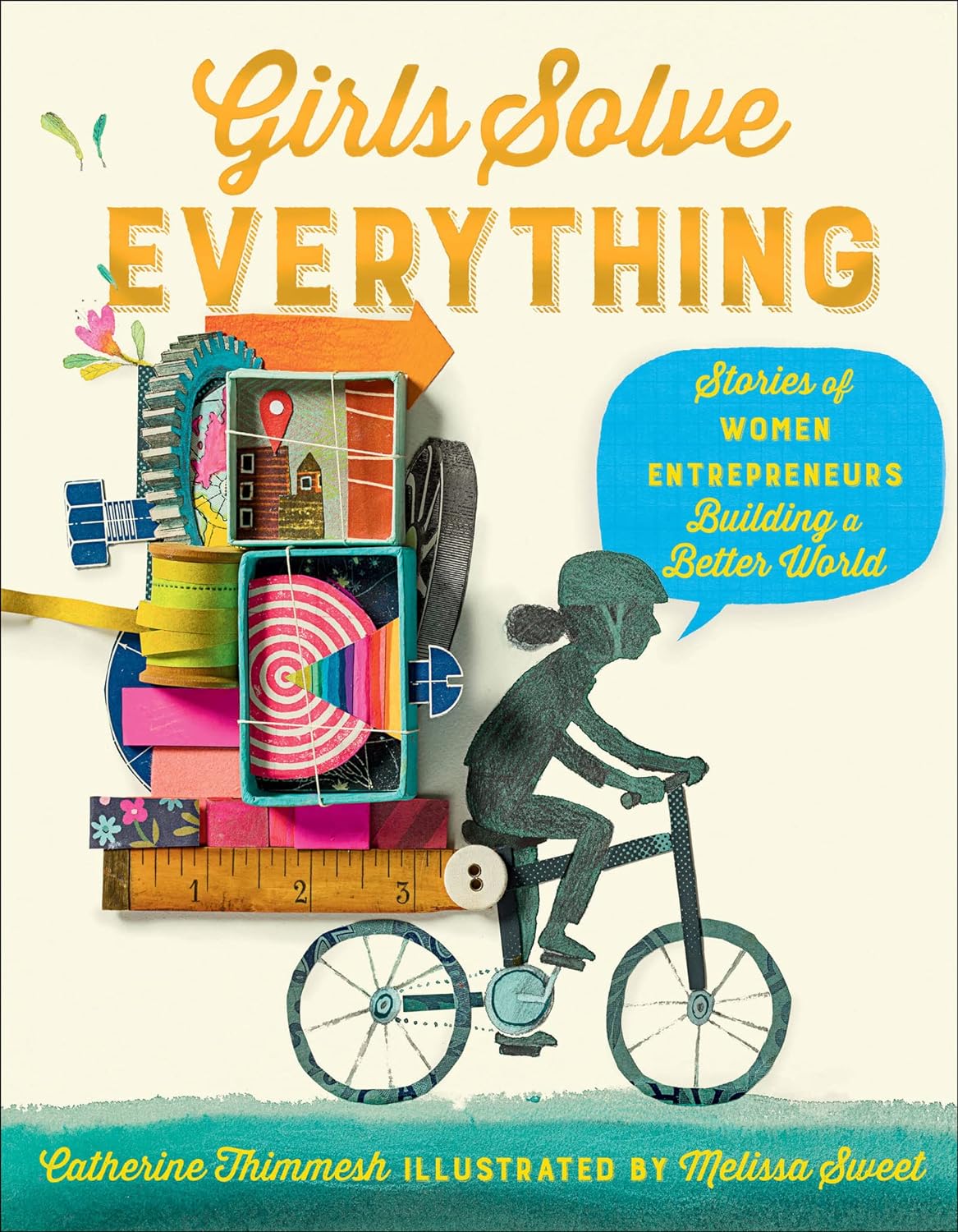Women all over the globe are asking questions that affect lives and creating businesses that answer them. How did they get their ideas? Where does the funding for their projects come from? Girls Solve Everything answers these questions, inspiring today's kids to learn from entrepreneurs and take on some of the world's biggest problems, one solution at a time. 128 pages Hardcover Reading Ages: 10+