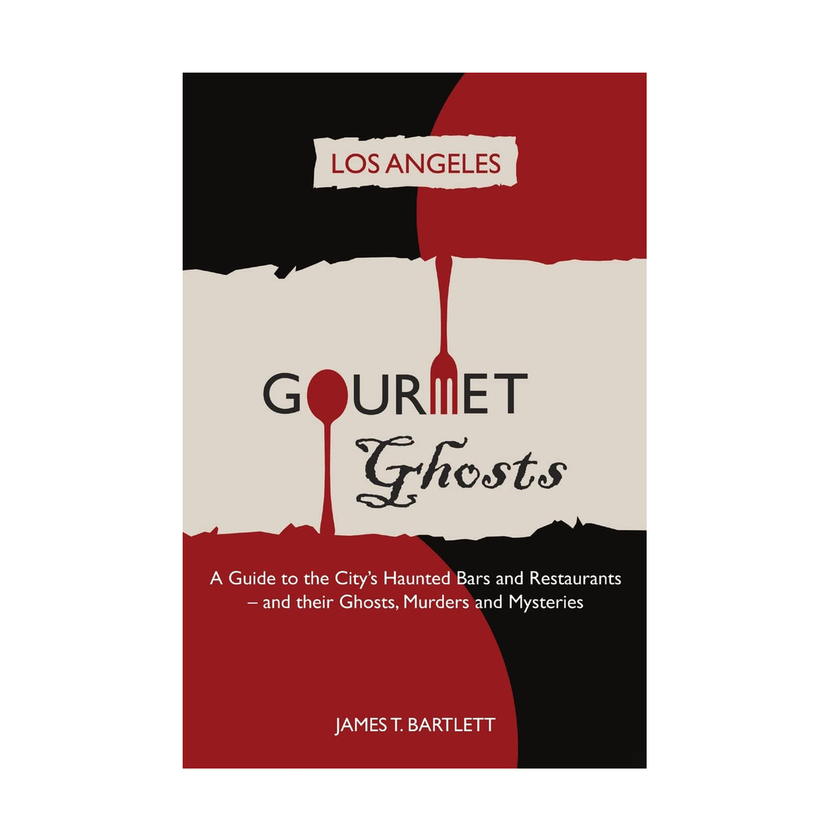 GOURMET GHOSTS: LOS ANGELES