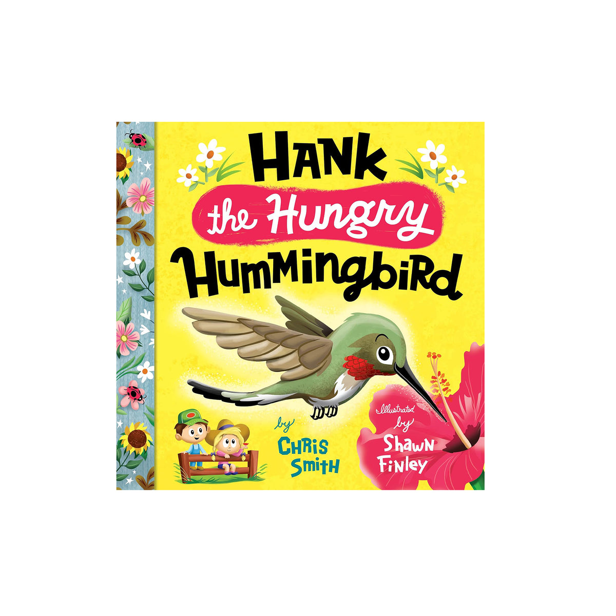 Book cover of 'Hank the Hungry Hummingbird' with a colorful illustration of a hummingbird and flowers.