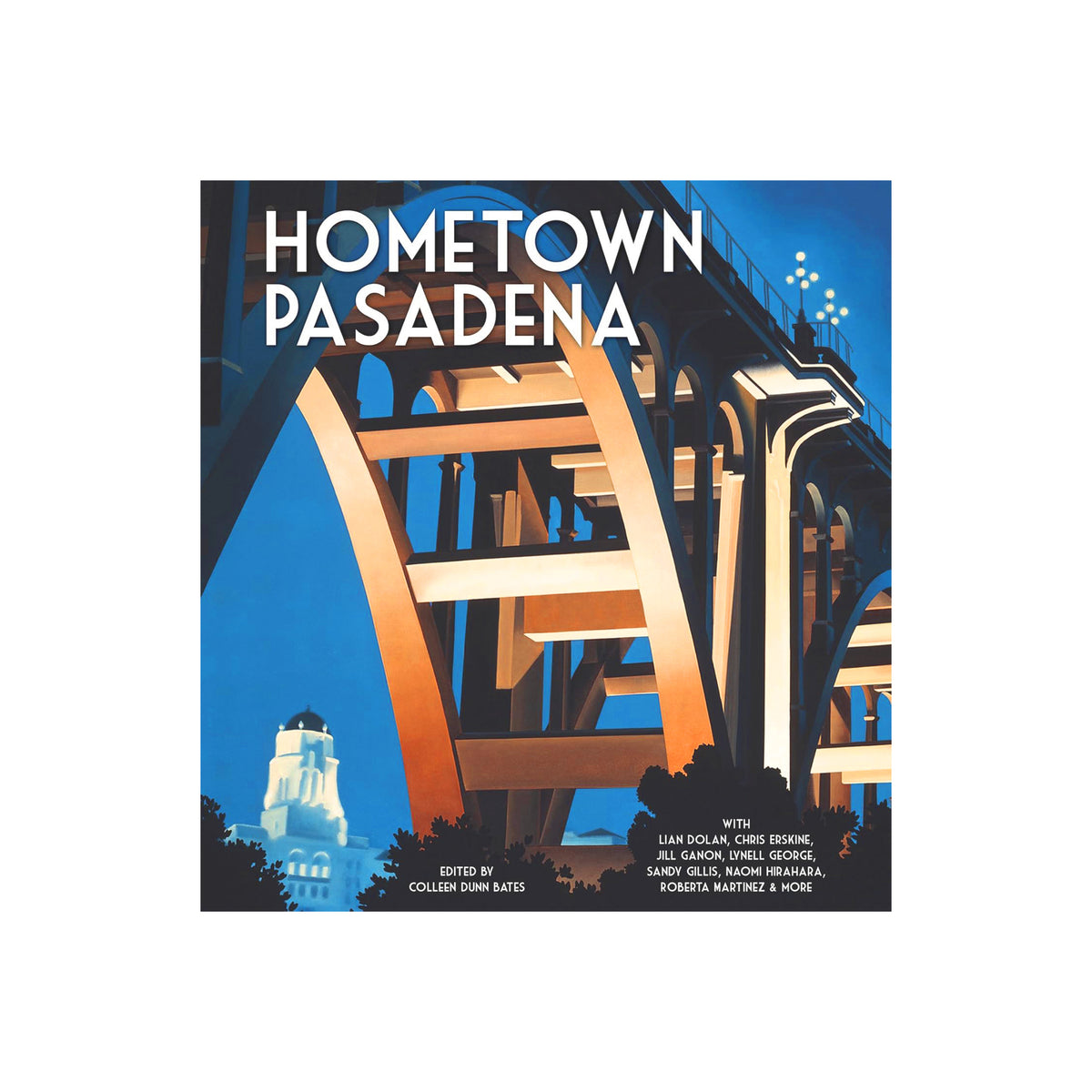 A book cover titled "HOMETOWN PASADENA" featuring a stylized illustration of a bridge and city architecture in blue, orange, cream, and black tones, centered on a white background.