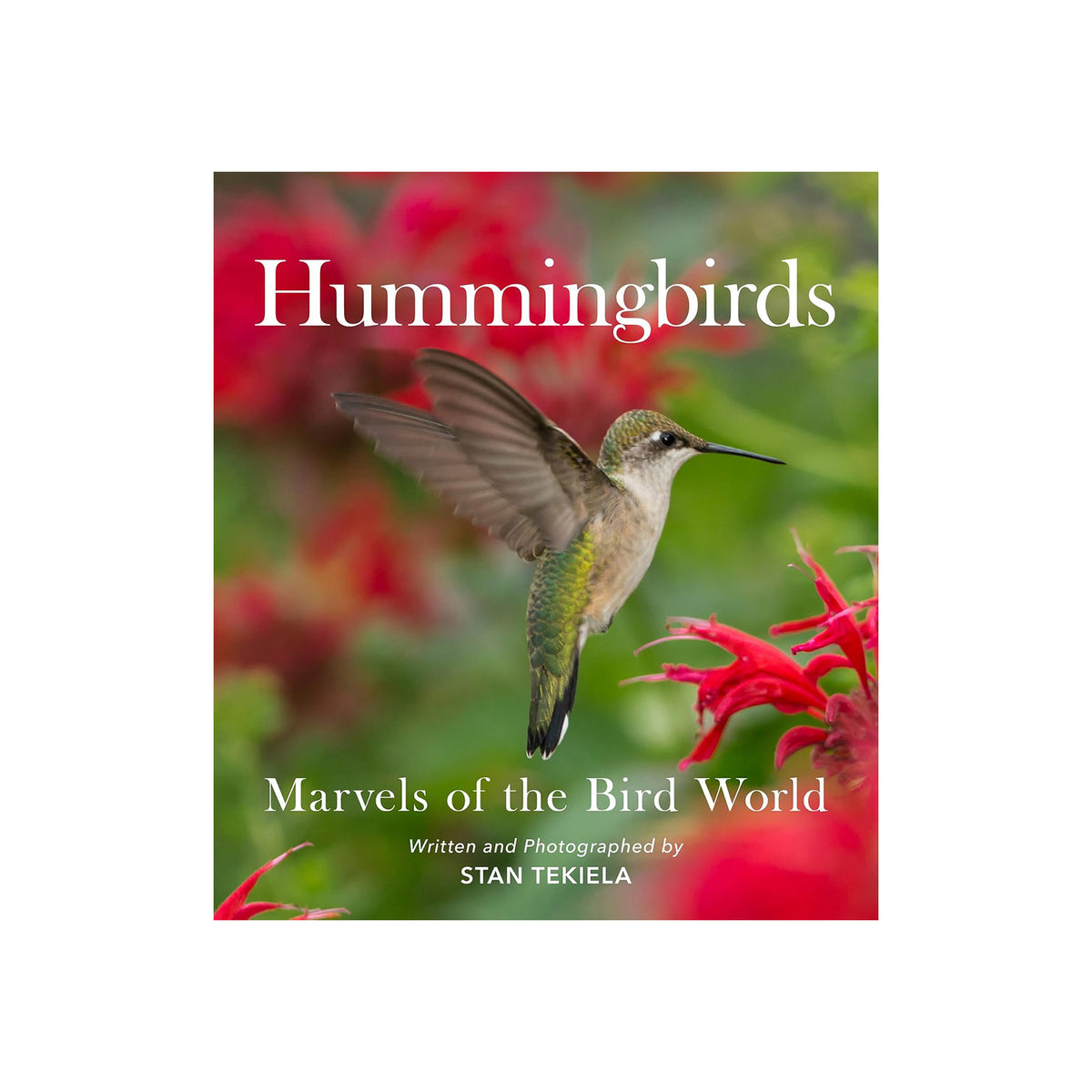 Book cover of 'Hummingbirds: Marvels of the Bird World' with a hummingbird and flowers on a white background.