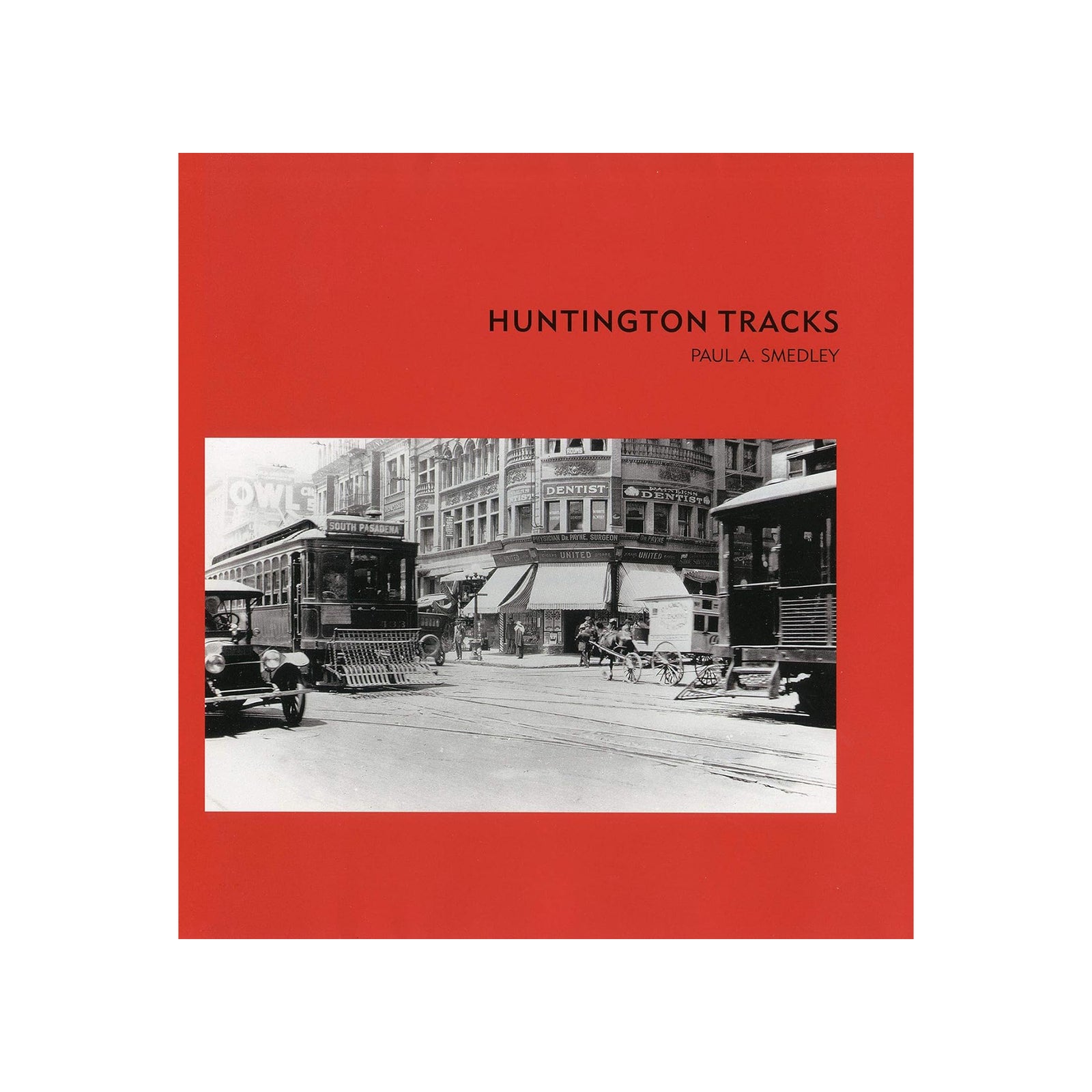 Book cover of 'Huntington Tracks' with a red background and black and white photo of a street scene.