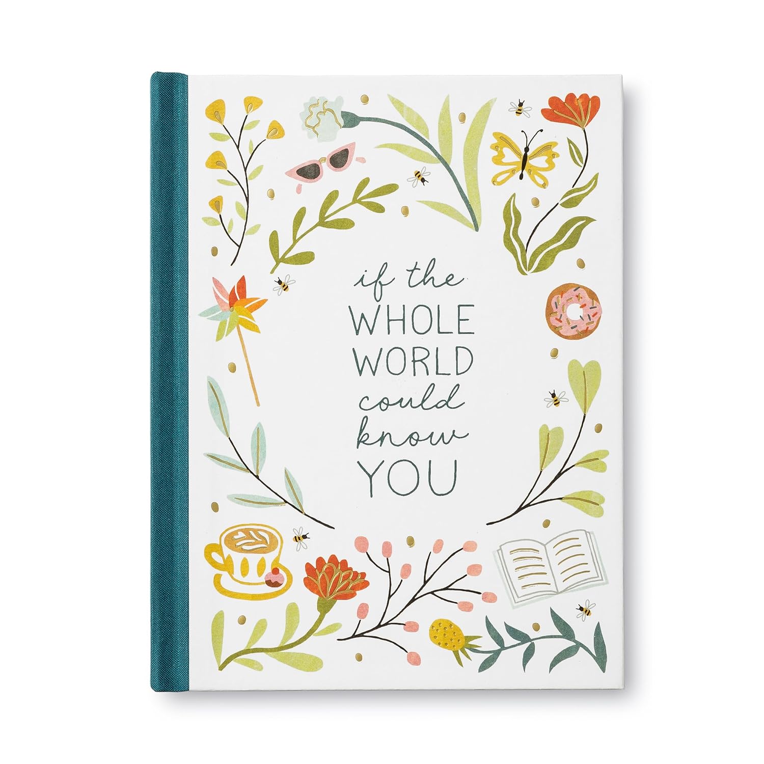 There are people who find adventure in every moment, who uplift others with their generosity, and who stretch life at its seams. If the Whole World Could Know You is a friendship book for celebrating someone special and letting them know they're the kind of person we all wish we could be. 80 pages Hardcover