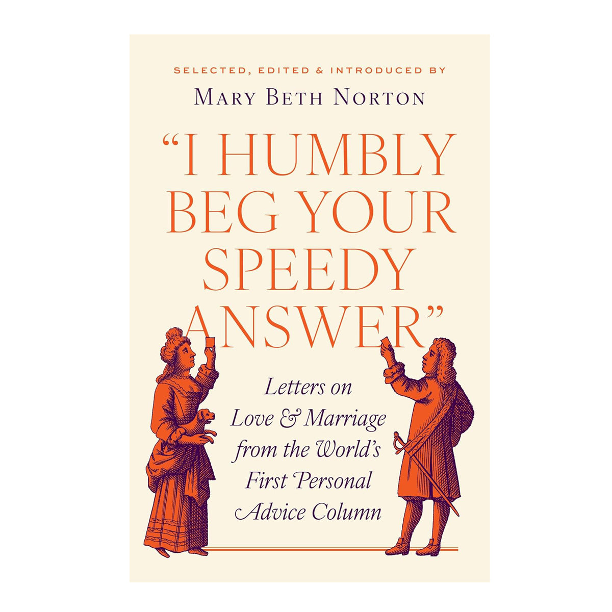 Book cover of &#39;I Humbly Beg Your Speedy Answer&#39; with two figures on a beige background