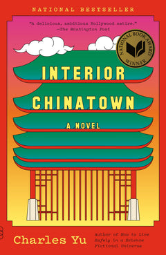 INTERIOR CHINATOWN: A NOVEL - The Huntington Store