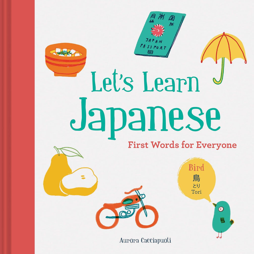 This is the perfect, non-intimidating book for aspiring Japanese speakers young and old: Artfully illustrated and easy to follow, Let's Learn Japanese: First Words for Everyone is an ideal travel primer and companion for aspiring Japanese speakers of any age. Hardcover.