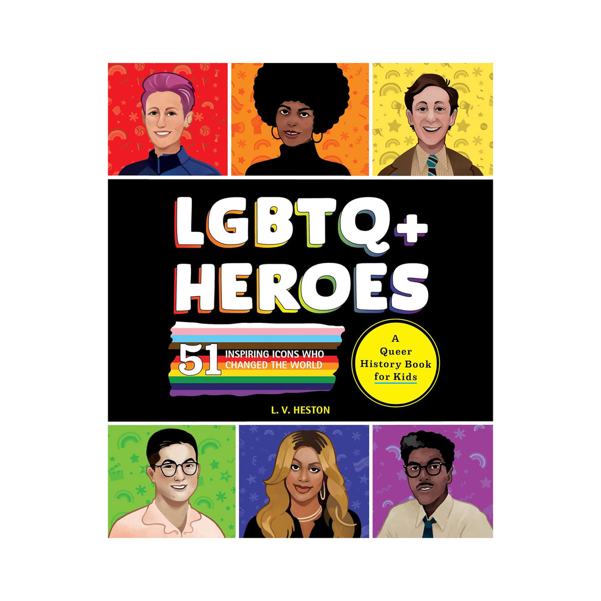 Book cover of 'LGBTQ+ Heroes' with portraits of diverse individuals and colorful design.