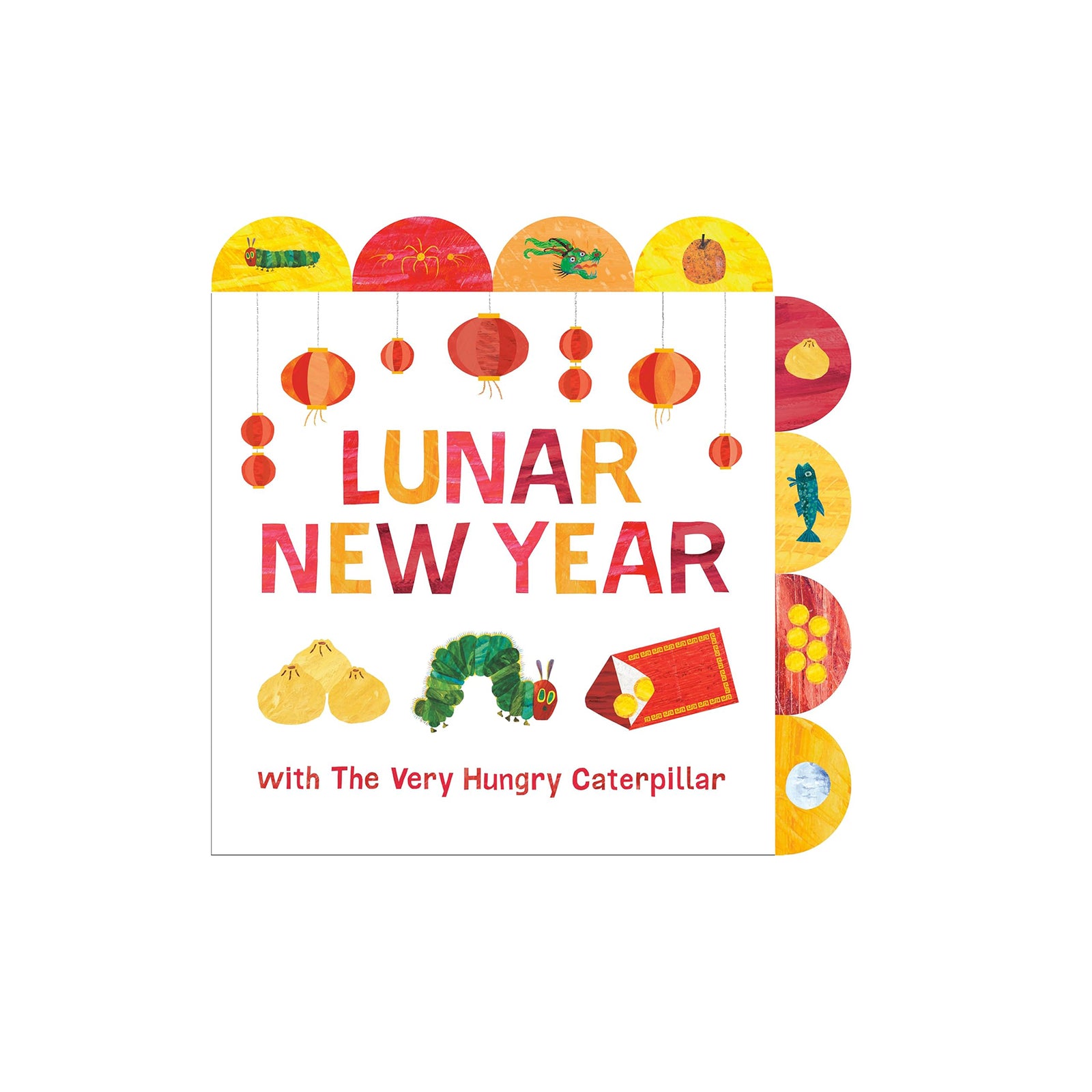 Book cover of 'Lunar New Year with The Very Hungry Caterpillar' featuring colorful illustrations on a white background.