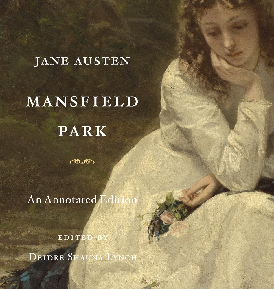 MANSFIELD PARK: AN ANNOTATED EDITION