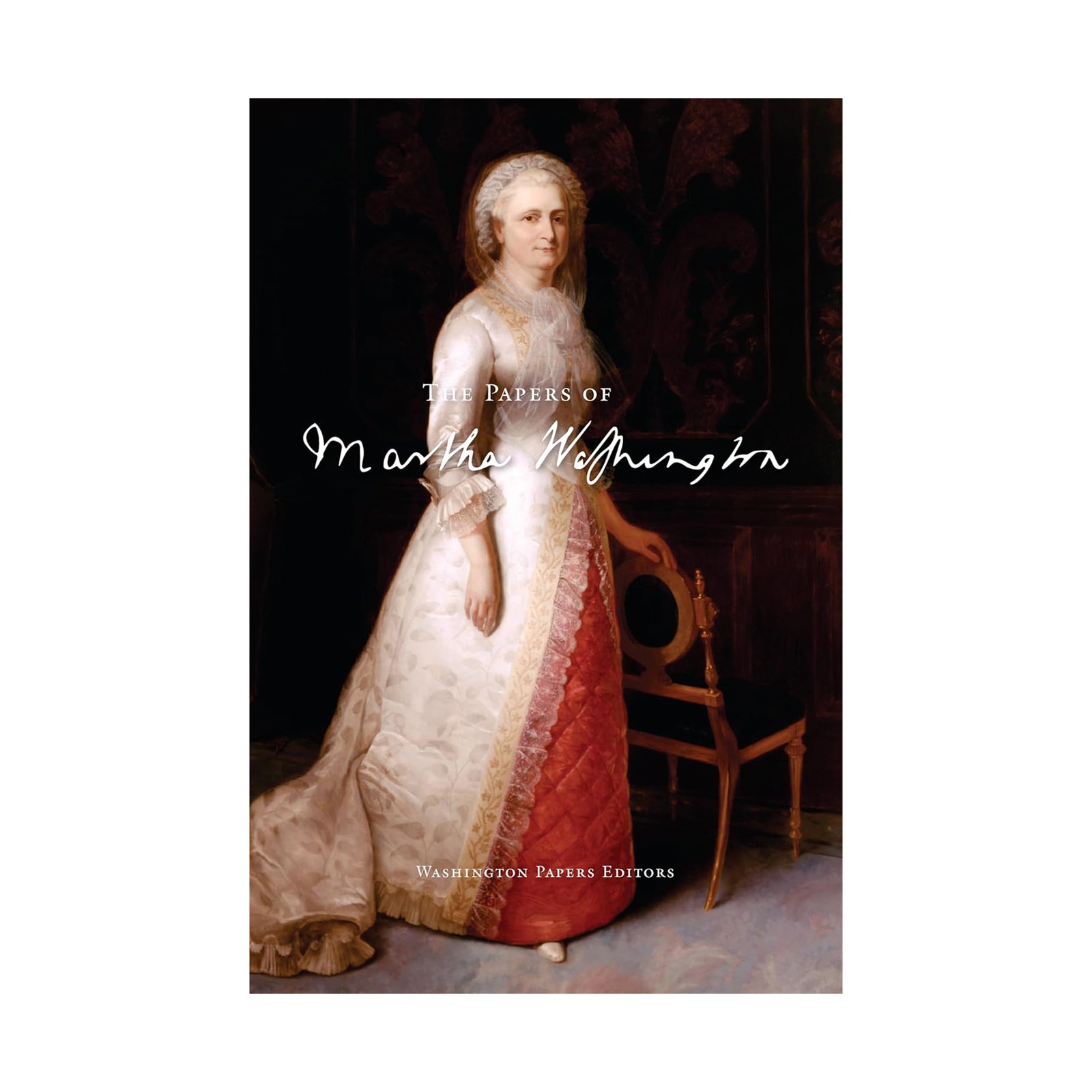 Book cover of 'The Papers of Martha Washington' with a portrait of Martha Washington.