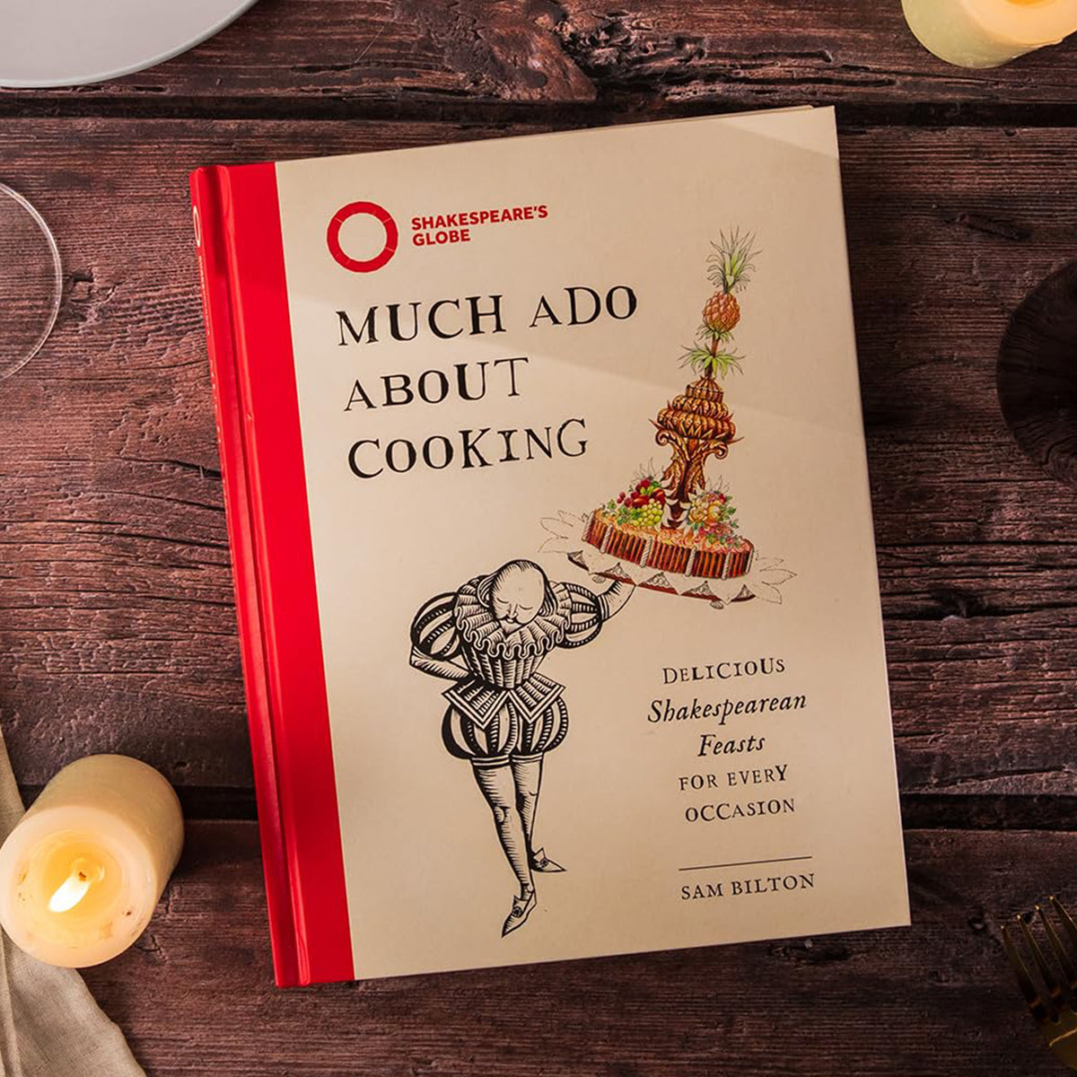 MUCH ADO ABOUT COOKING: DELICIOUS SHAKESPEAREAN FEASTS FOR EVERY OCCASION