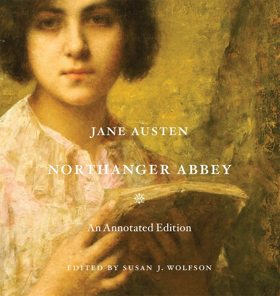 NORTHANGER ABBEY: AN ANNOTATED EDITION