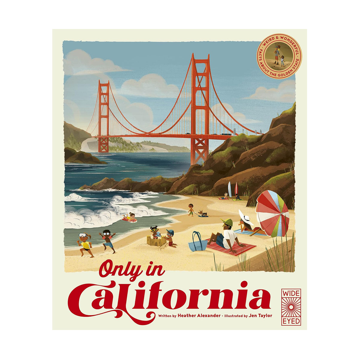 Book cover of 'Only In California' with an illustration of a beach and the Golden Gate Bridge.