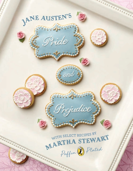 Puffin Plated: Jane Austen's Pride and Prejudice: A Book-To-Table Classic  (Hardcover) 