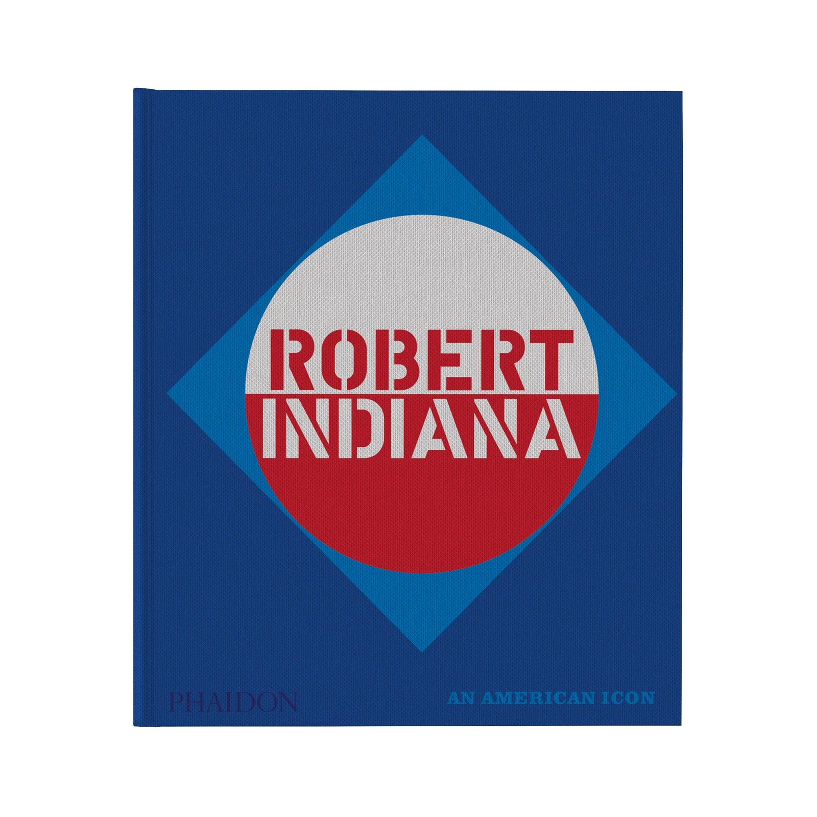 A hardcover book titled 'Robert Indiana: An American Icon' by Robert C. Gibson, featuring a blue cover with a red and white circular graphic on a white background.