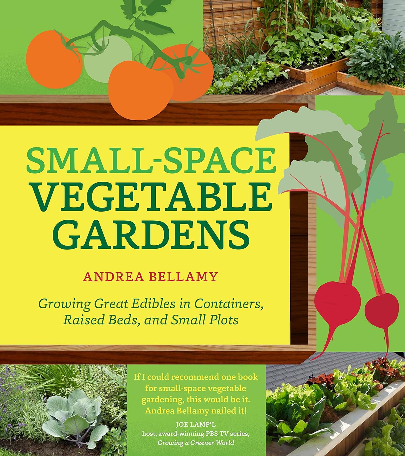 You can grow vegetables anywhere, including balconies, porches, walls, or wherever you find room. Author Andrea Bellamy will show you how to grow a bounty of delicious edibles in a minimal amount of space. 216 pages. Softcover.