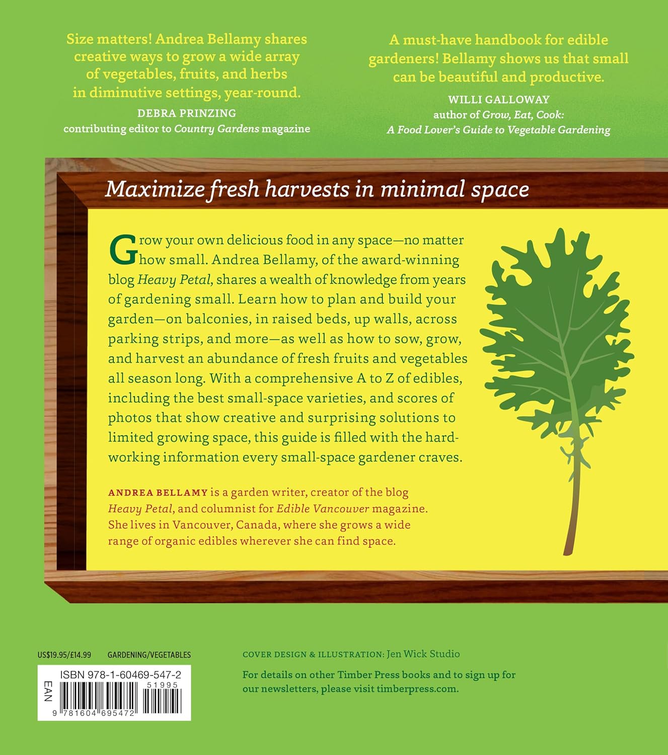 You can grow vegetables anywhere, including balconies, porches, walls, or wherever you find room. Author Andrea Bellamy will show you how to grow a bounty of delicious edibles in a minimal amount of space. 216 pages. Softcover.