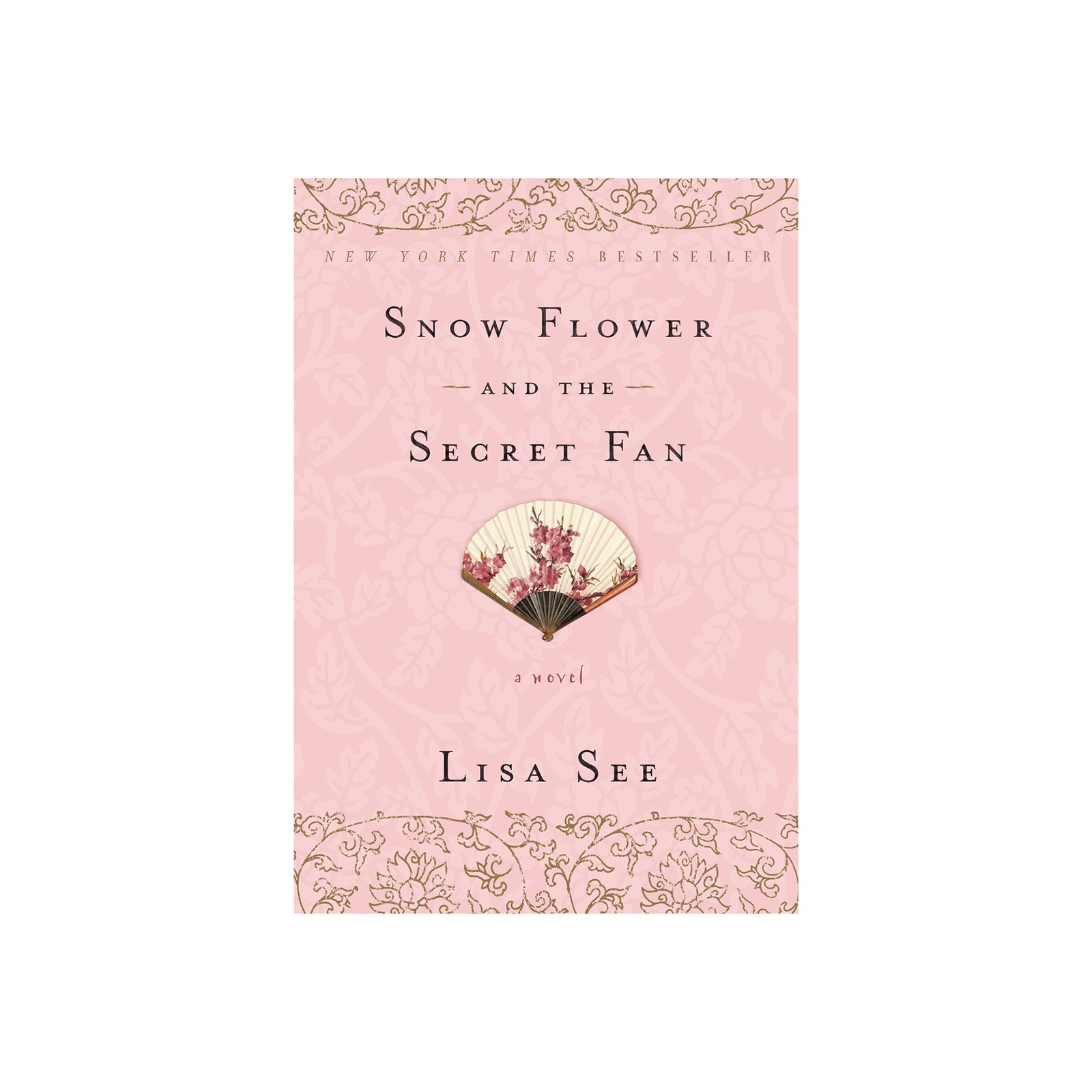 Book cover of 'Snow Flower and the Secret Fan' by Lisa See with a pink background and floral design.