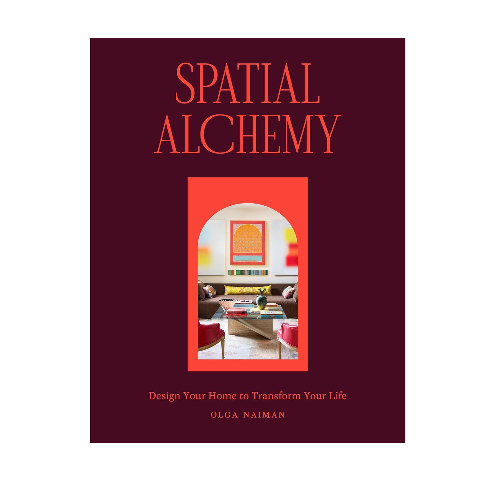 Book cover of 'Spatial Alchemy' with a living room image and text on a red background