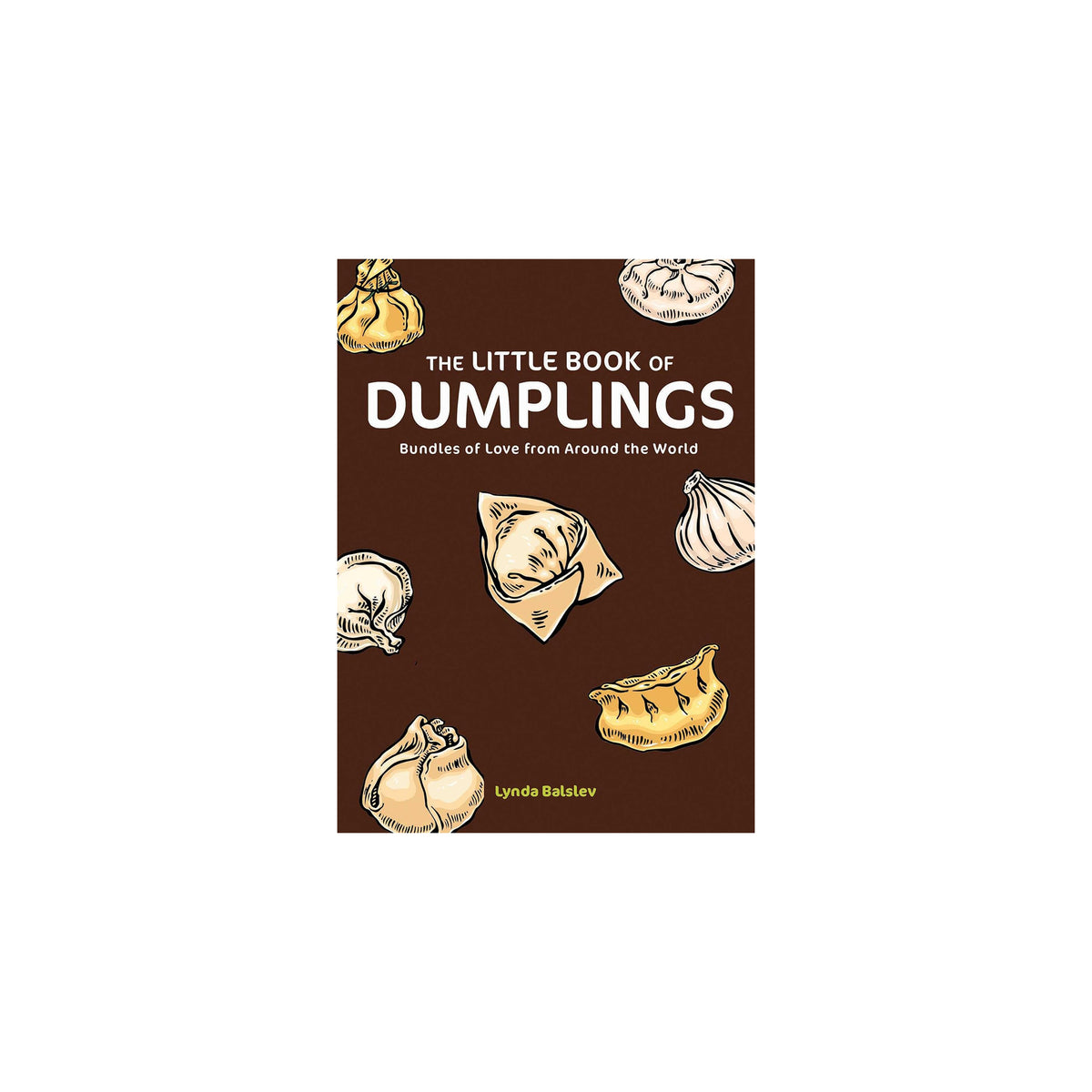 Book cover of 'The Little Book of Dumplings' with illustrations of dumplings on a brown background.
