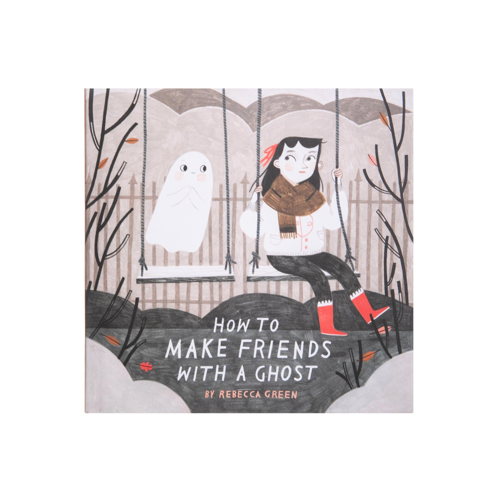 Book cover of 'How to Make Friends with a Ghost' by Rebecca Green featuring an illustration of a girl and ghost.